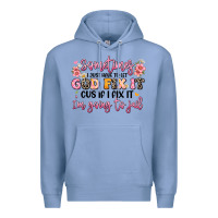 Colony Blue sometimes i just have to let god fix it Premium Hoodie - JahusDesignShop