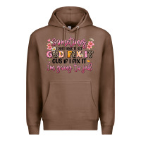 Chestnut sometimes i just have to let god fix it Premium Hoodie - JahusDesignShop
