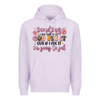 Lilac sometimes i just have to let god fix it Premium Hoodie - JahusDesignShop