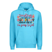 Ocean Blue sometimes i just have to let god fix it Premium Hoodie - JahusDesignShop