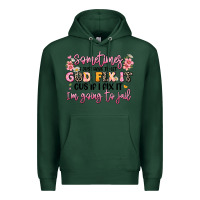 Sports Green sometimes i just have to let god fix it Premium Hoodie - JahusDesignShop