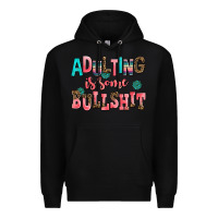 Black adulting is some bullshit Premium Hoodie - AdoDesignShop