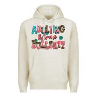 Oatmeal Heather adulting is some bullshit Premium Hoodie - AdoDesignShop