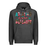 Charcoal Heather adulting is some bullshit Premium Hoodie - AdoDesignShop