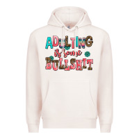 Pale Pink adulting is some bullshit Premium Hoodie - AdoDesignShop