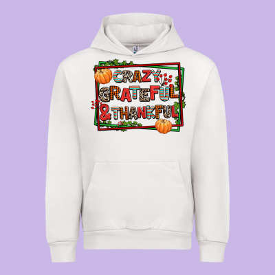 Crazy Grateful And Thankful Urban Hoodie Designed By Adodesignshop