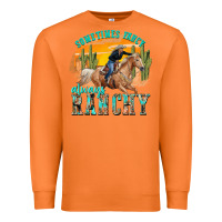 Carrot sometimes fancy always ranchy Premium Sweatshirt - texasbilliewilder