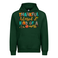 Forest Green thankful  blessed and kind of a mess Urban Hoodie - AdoDesignShop