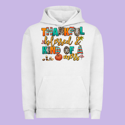 Thankful  Blessed And Kind Of A Mess Urban Hoodie Designed By Adodesignshop