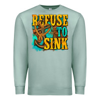 Seafoam refuse to sink western Premium Sweatshirt - texasbilliewilder