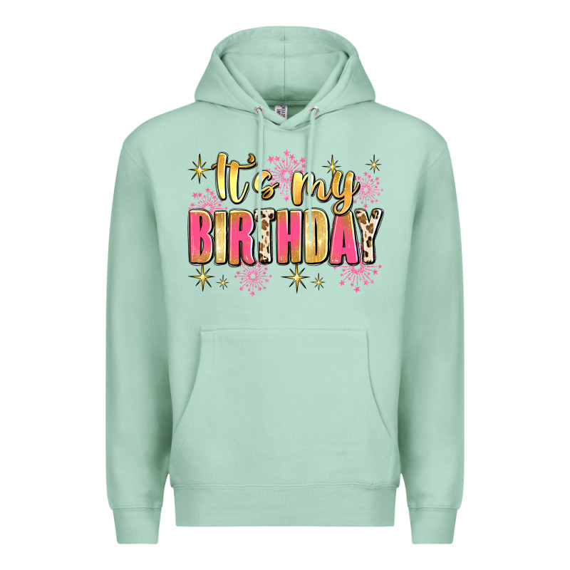 It's My Birthday Premium Hoodie by JahusDesignShop | Teevron