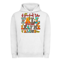 Pigment Lunar Rock if you dont like fall you can leaf me alone Urban Hoodie - AdoDesignShop