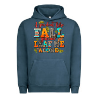 Pigment Midnight Navy if you dont like fall you can leaf me alone Urban Hoodie - AdoDesignShop