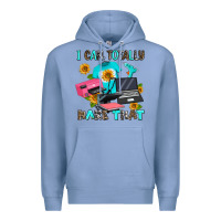 Colony Blue i can totally make that Premium Hoodie - AdoDesignShop