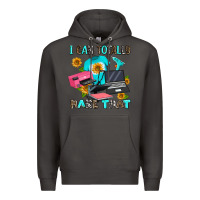 Smoke i can totally make that Premium Hoodie - AdoDesignShop