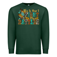 This Is How I Fight My Battles Premium Sweatshirt | Teevron