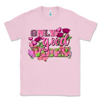 Bubblegum Pink Valentine's Day Only Good Vibes Classic Tee - FaDigitalArtStudio