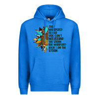 True Royal sunflower they whispered to her Premium Hoodie - AdoDesignShop