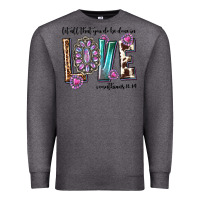 Charcoal Heather western let all that you do be done in love with g Premium Sweatshirt - texasbilliewilder