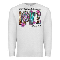 Oatmeal Heather western let all that you do be done in love with g Premium Sweatshirt - texasbilliewilder
