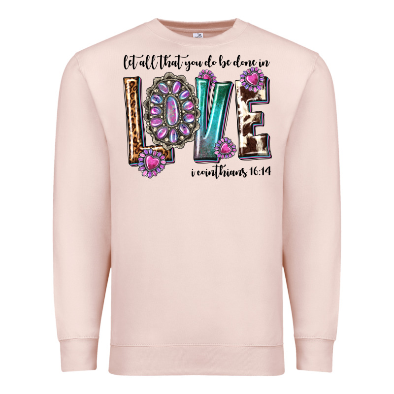 Western Let All That You Do Be Done In Love With G Premium Sweatshirt by texasbilliewilder | Teevron