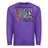 Purple western let all that you do be done in love with g Premium Sweatshirt - texasbilliewilder