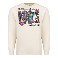 Sandshell western let all that you do be done in love with g Premium Sweatshirt - texasbilliewilder