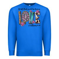 True Royal western let all that you do be done in love with g Premium Sweatshirt - texasbilliewilder