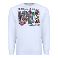 White western let all that you do be done in love with g Premium Sweatshirt - texasbilliewilder