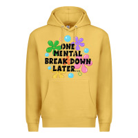 Antique Gold one mental break down later Premium Hoodie - JahusDesignShop
