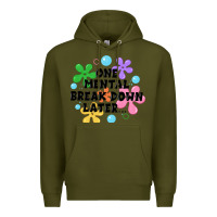 Army Green one mental break down later Premium Hoodie - JahusDesignShop