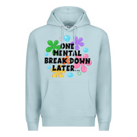 Blue Mist one mental break down later Premium Hoodie - JahusDesignShop