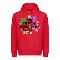 Red one mental break down later Premium Hoodie - JahusDesignShop