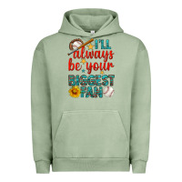 Pigment Oil Green i'll always be your biggest fan baseball Urban Hoodie - BundleAndBundleShop