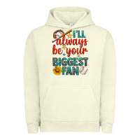 Pigment Pistachio i'll always be your biggest fan baseball Urban Hoodie - BundleAndBundleShop