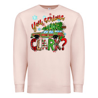 Pale Pink you serious clark Premium Sweatshirt - Zillion Design Studio