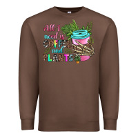 Chestnut all i need is coffee and plants Premium Sweatshirt - texasbilliewilder