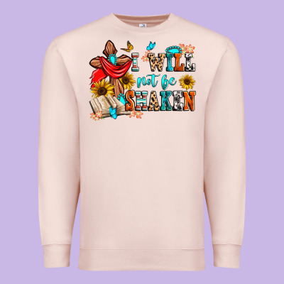 I Will Not Be Shaken Premium Sweatshirt Designed By Zillion Design Studio