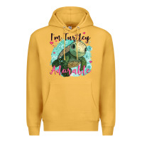 Mustard i'm turtley adorable Premium Hoodie - JahusDesignShop