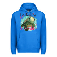 True Royal i'm turtley adorable Premium Hoodie - JahusDesignShop