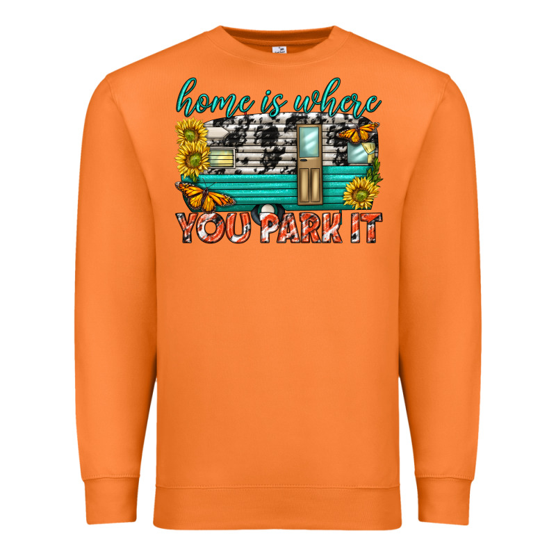 Home Is Where  You Park It Premium Sweatshirt by texasbilliewilder | Teevron