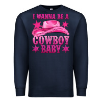 Navy i wanna be a cowboy baby Premium Sweatshirt - texasbilliewilder