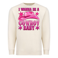 Sandshell i wanna be a cowboy baby Premium Sweatshirt - texasbilliewilder
