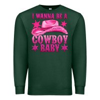 Sports Green i wanna be a cowboy baby Premium Sweatshirt - texasbilliewilder