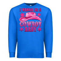 True Royal i wanna be a cowboy baby Premium Sweatshirt - texasbilliewilder
