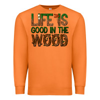 Carrot life is good in the wood Premium Sweatshirt - texasbilliewilder