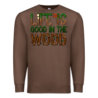 Chestnut life is good in the wood Premium Sweatshirt - texasbilliewilder