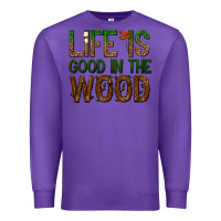 Purple life is good in the wood Premium Sweatshirt - texasbilliewilder