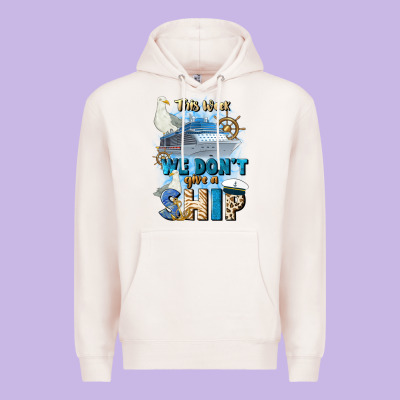 This Week We Don't Give A Ship Premium Hoodie Designed By Jahusdesignshop