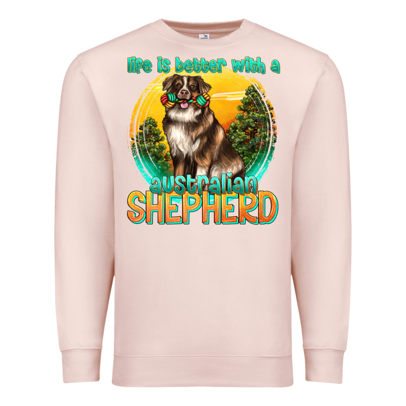Life Is Better With A Australian Shepherd Premium Sweatshirt by texasbilliewilder | Teevron